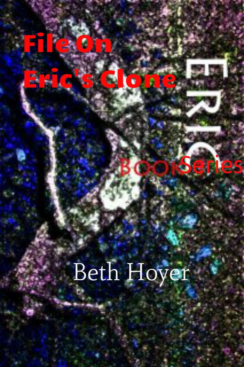 Big bigCover of Eric Book Series: File on Eric's Clone