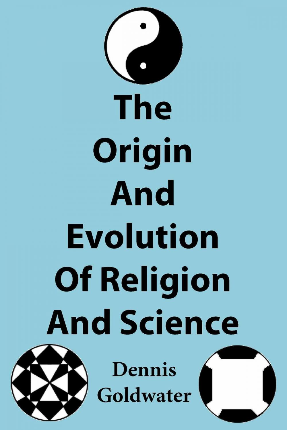Big bigCover of The Origin And Evolution Of Religion And Science