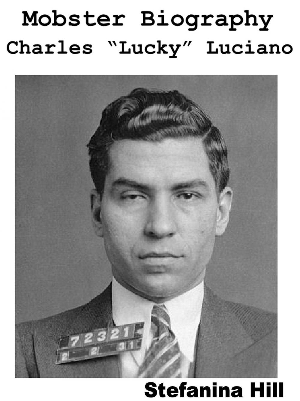 Big bigCover of Mobster Biography: Charles Lucky Luciano