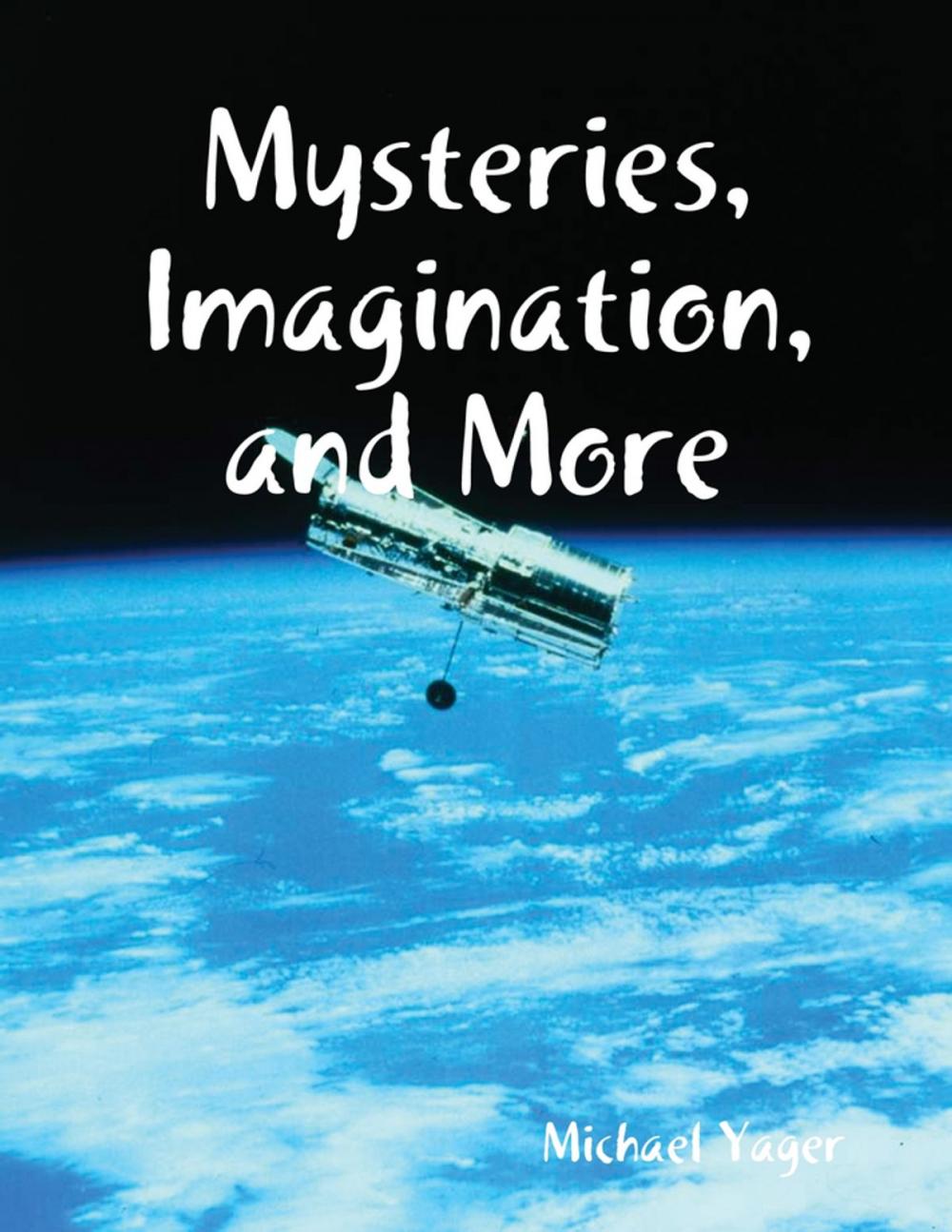Big bigCover of Mysteries, Imagination, and More