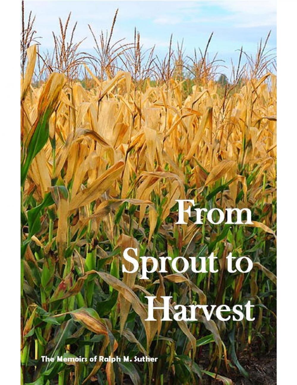 Big bigCover of From Sprout to Harvest