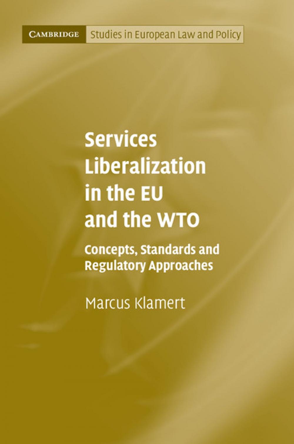Big bigCover of Services Liberalization in the EU and the WTO