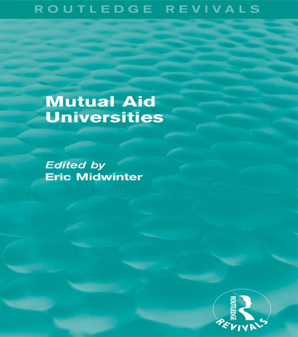 Big bigCover of Mutual Aid Universities (Routledge Revivals)