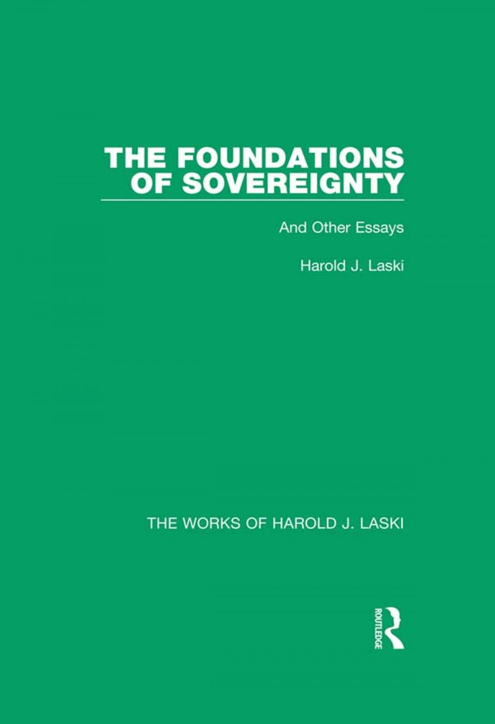 Big bigCover of The Foundations of Sovereignty (Works of Harold J. Laski)