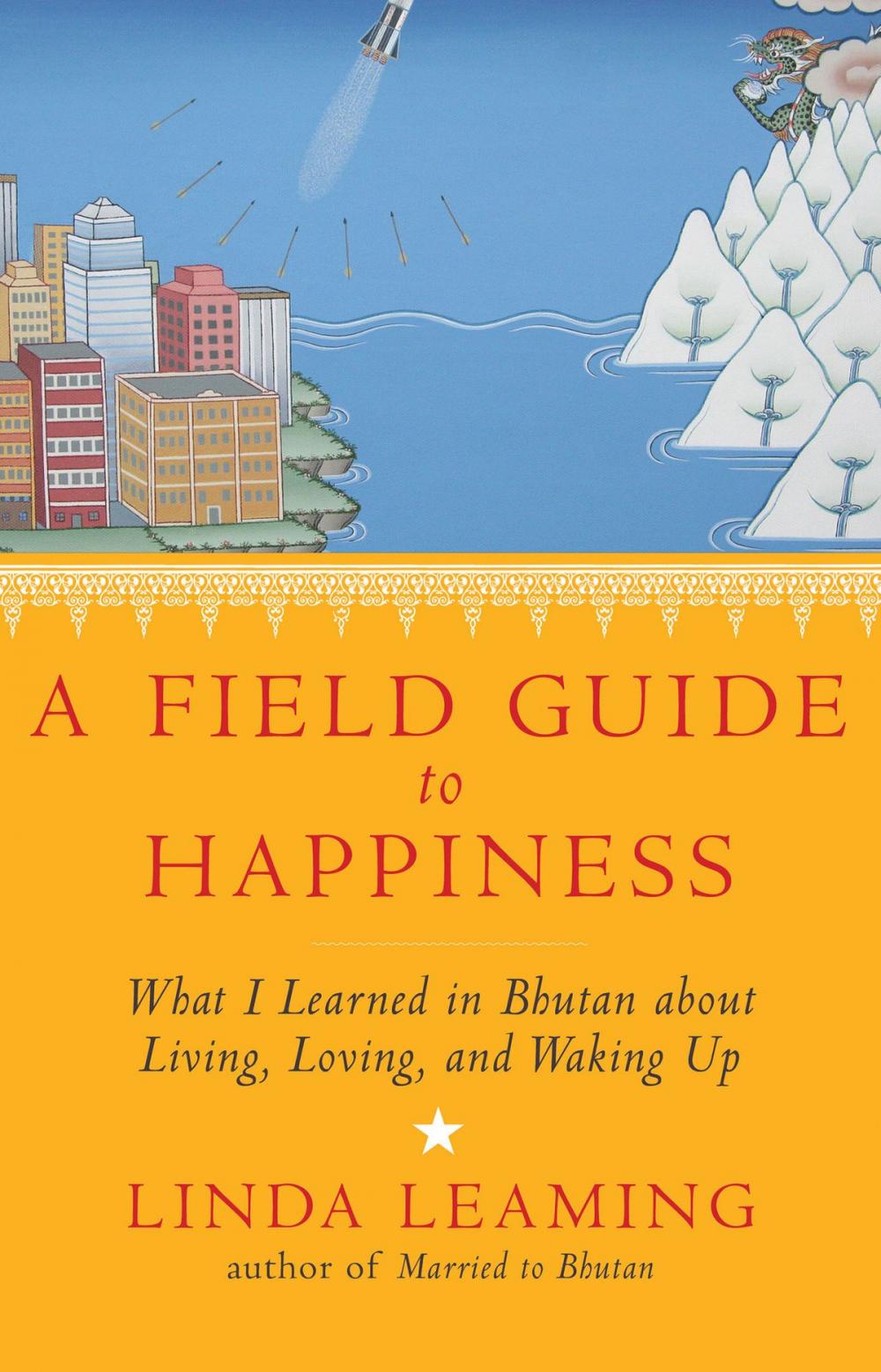 Big bigCover of A Field Guide to Happiness