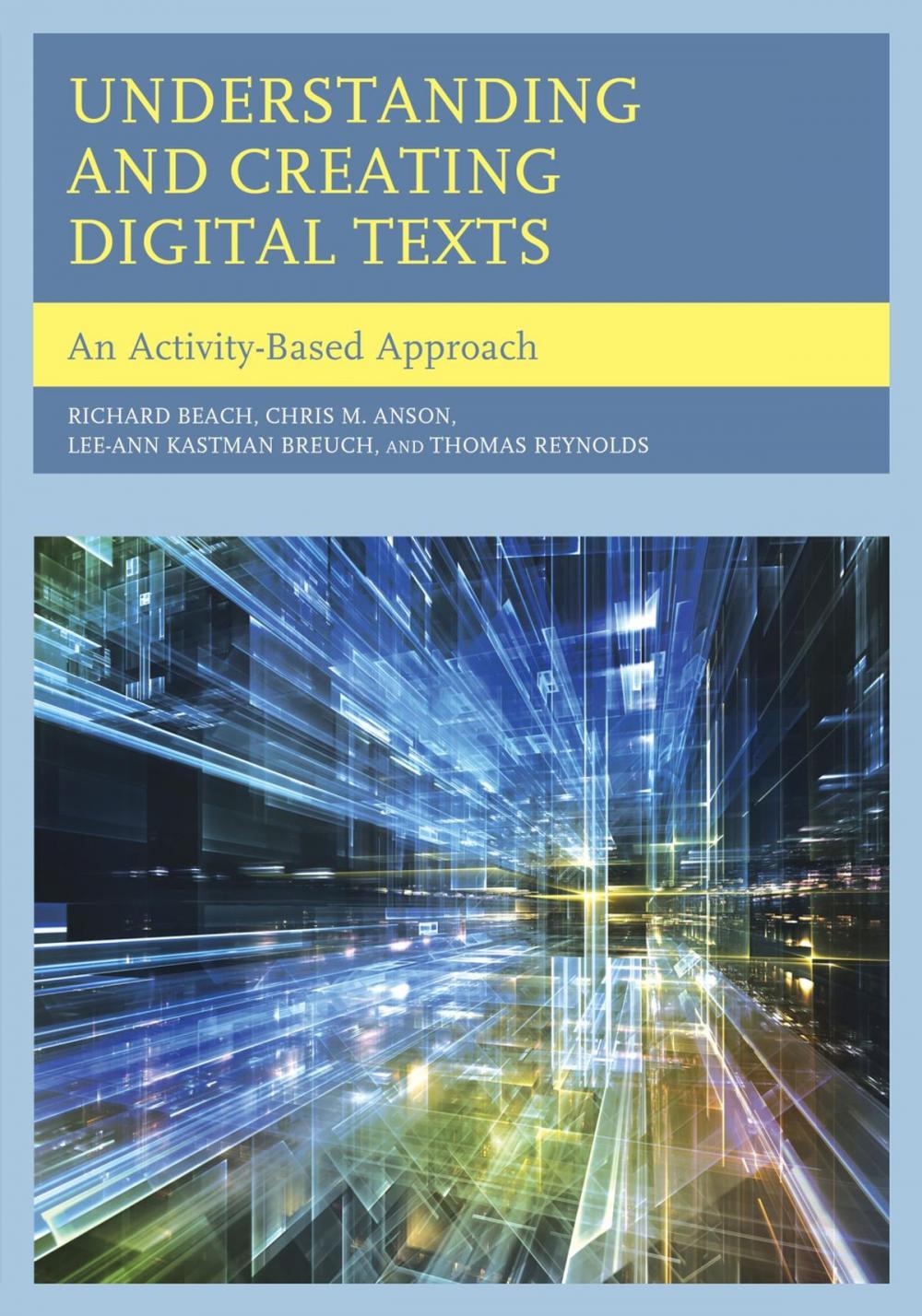 Big bigCover of Understanding and Creating Digital Texts
