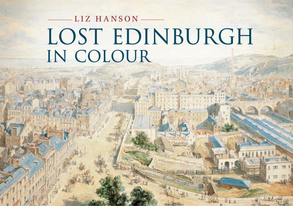 Big bigCover of Lost Edinburgh in Colour