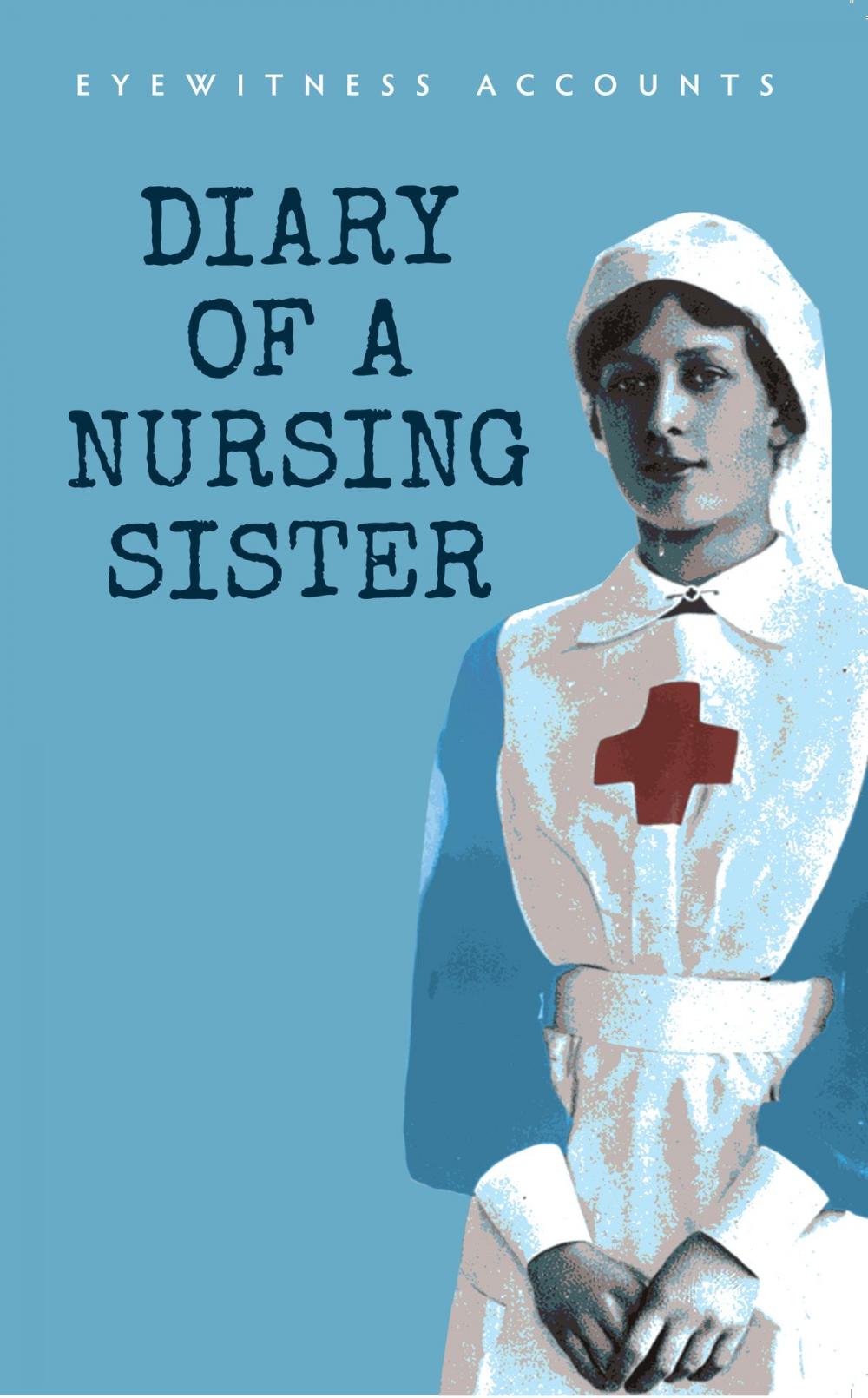 Big bigCover of Eyewitness Accounts Diary of a Nursing Sister
