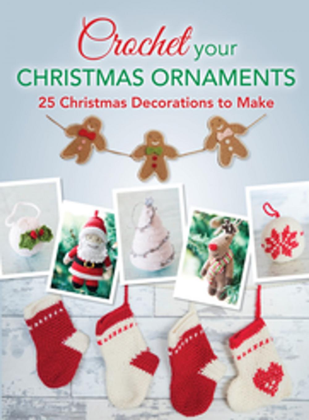 Big bigCover of Crochet your Christmas Ornaments