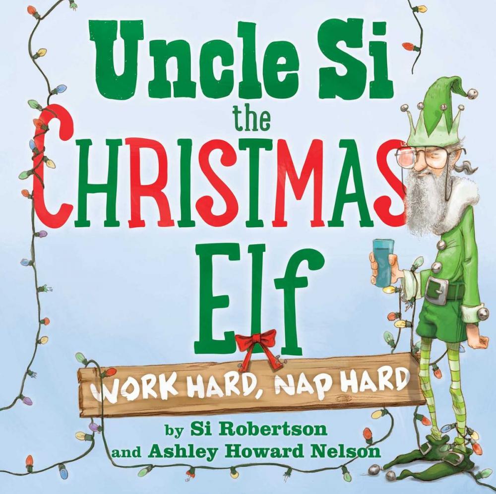Big bigCover of Uncle Si the Christmas Elf