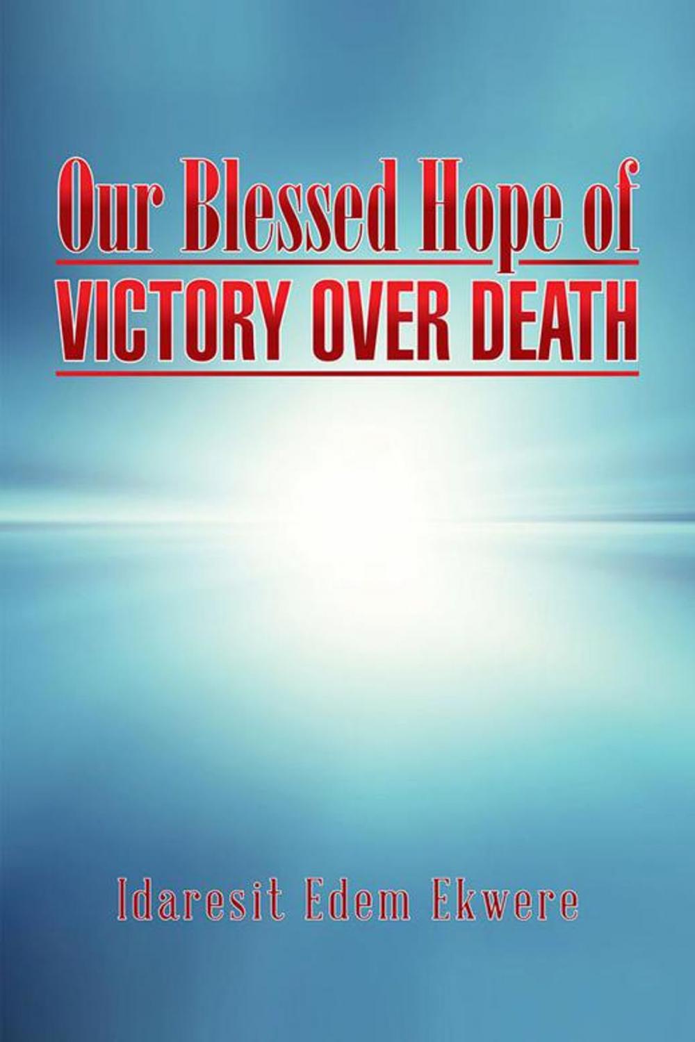 Big bigCover of Our Blessed Hope of Victory over Death