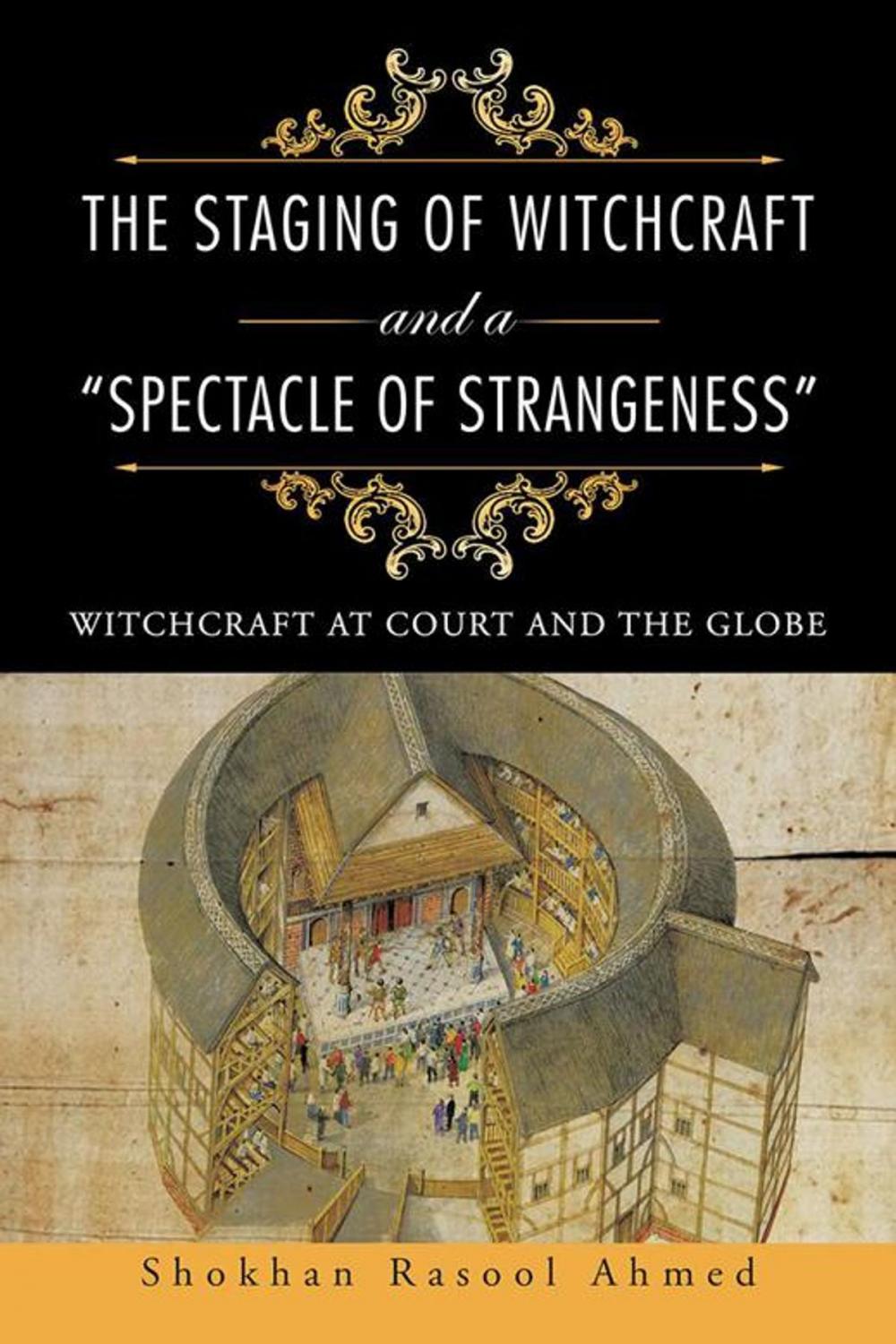 Big bigCover of The Staging of Witchcraft and a “Spectacle of Strangeness”