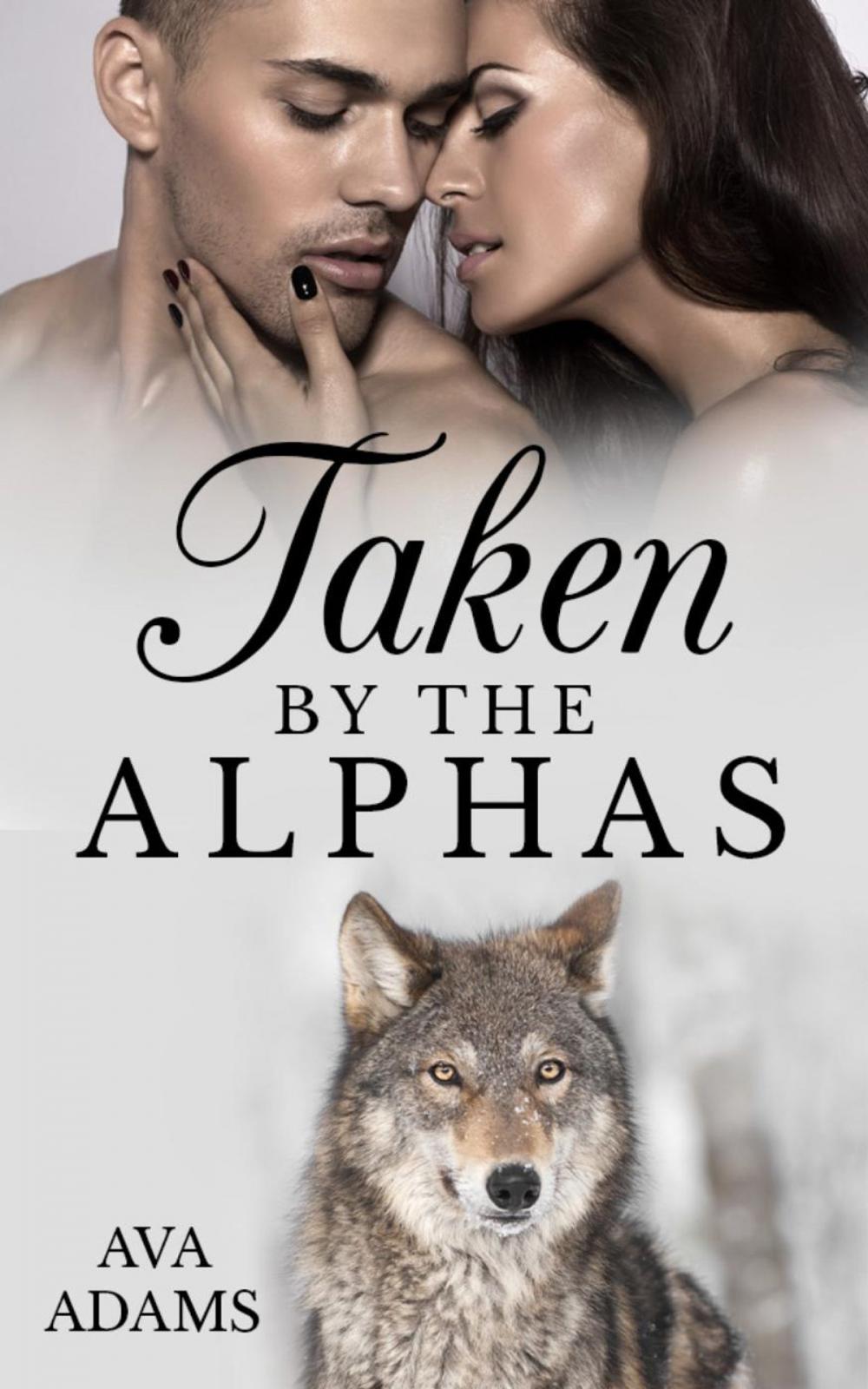 Big bigCover of Taken By The Alphas