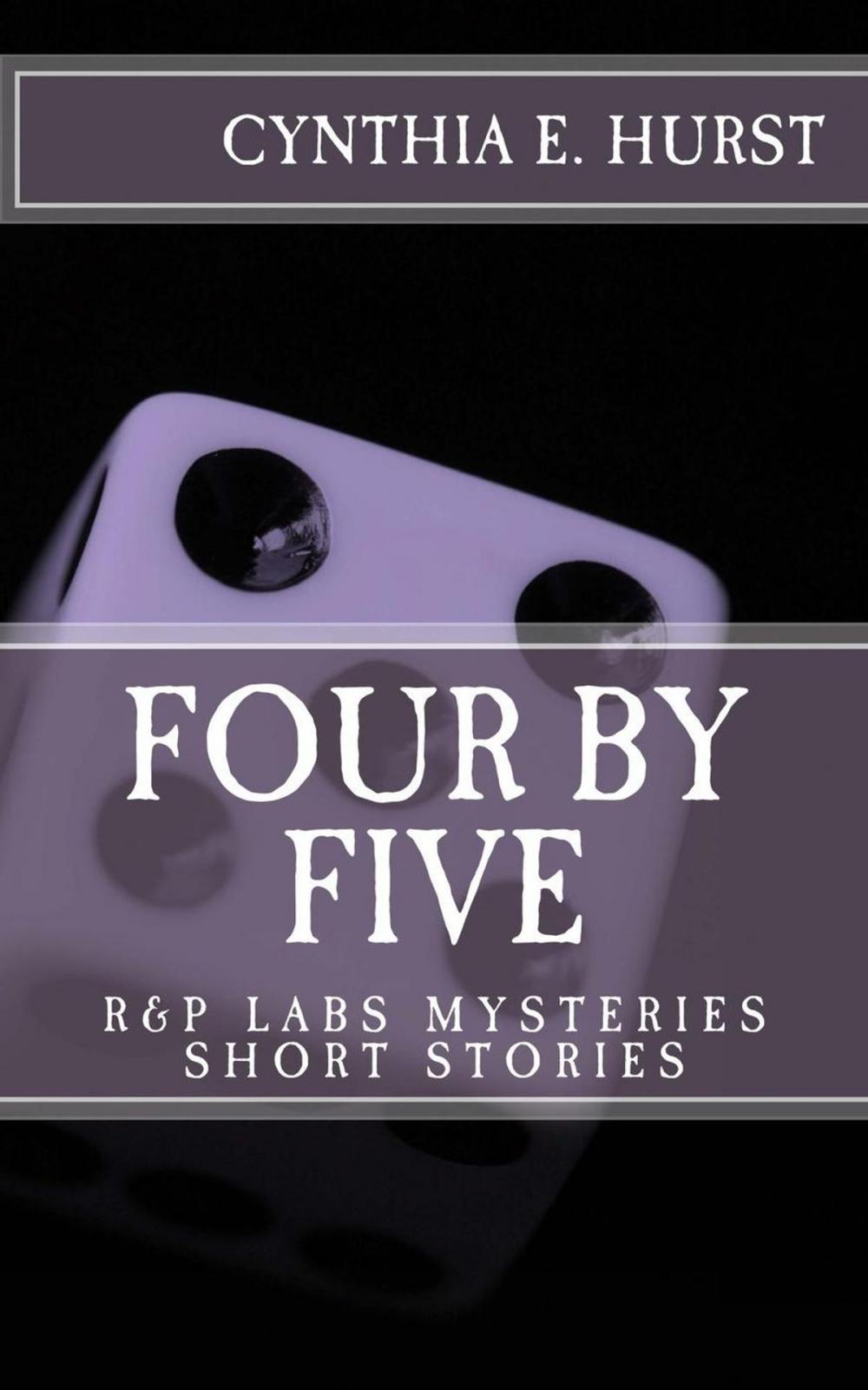 Big bigCover of Four by Five (R&P Labs Mysteries Short Stories)