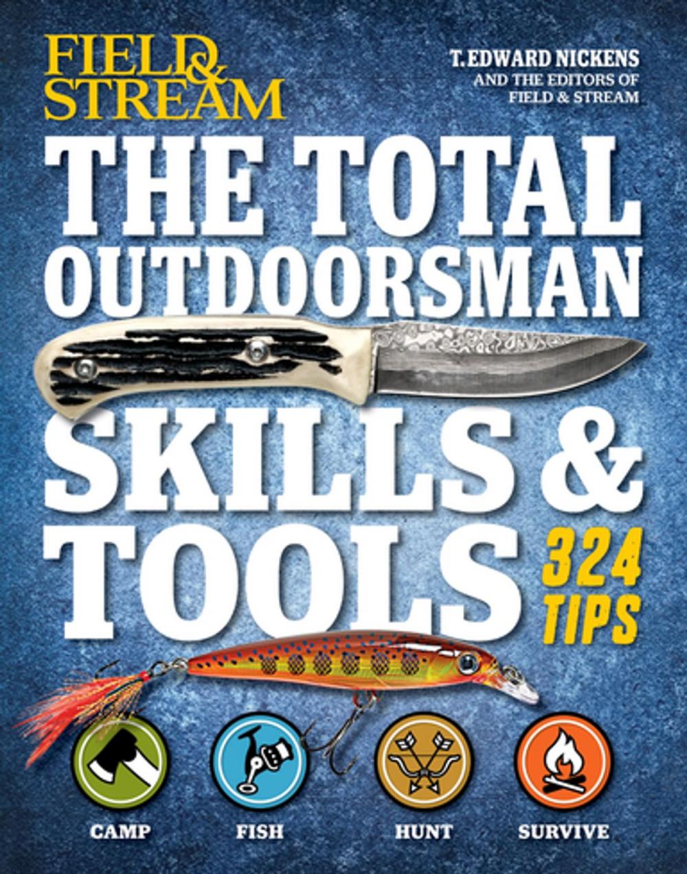 Big bigCover of Field & Stream: The Total Outdoorsman Skills & Tools