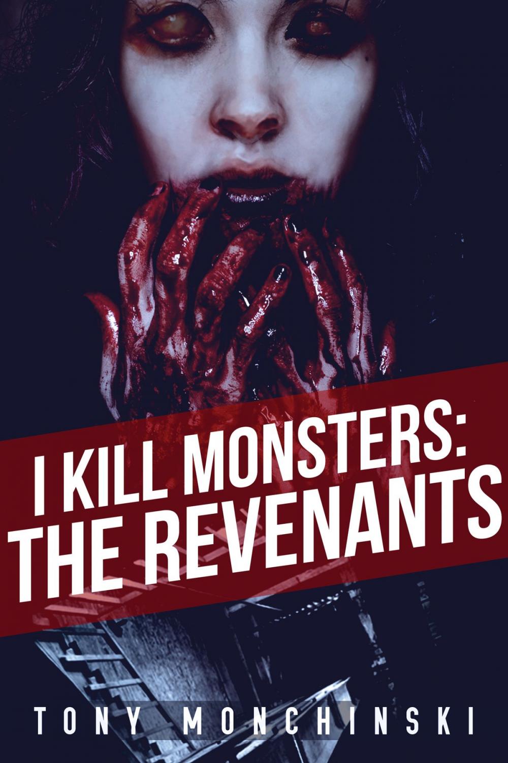 Big bigCover of I Kill Monsters: The Revenants (Book 2)