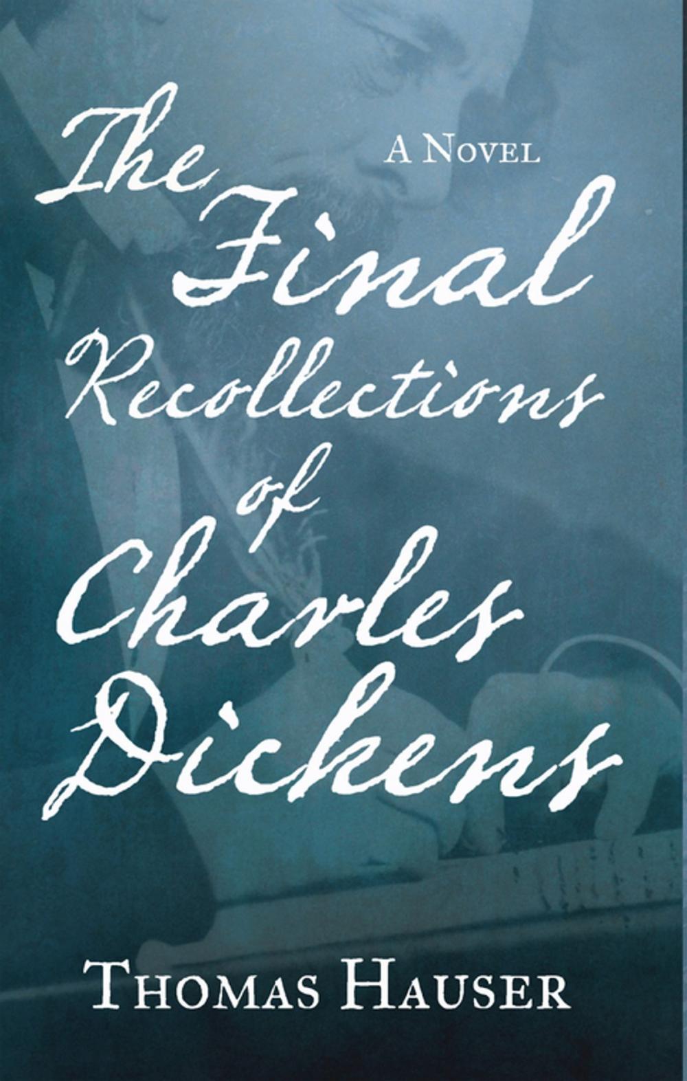 Big bigCover of The Final Recollections of Charles Dickens