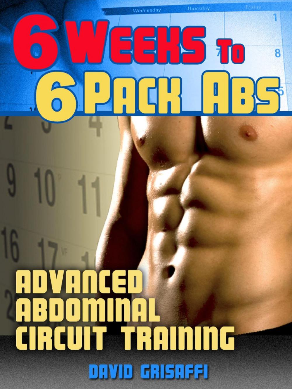 Big bigCover of 6 Weeks to 6 Pack Abs