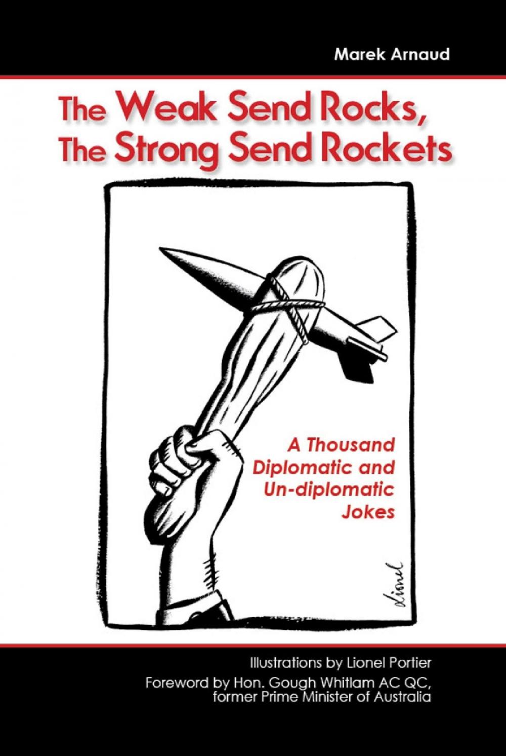 Big bigCover of The Weak Send Rocks, The Strong Send Rockets