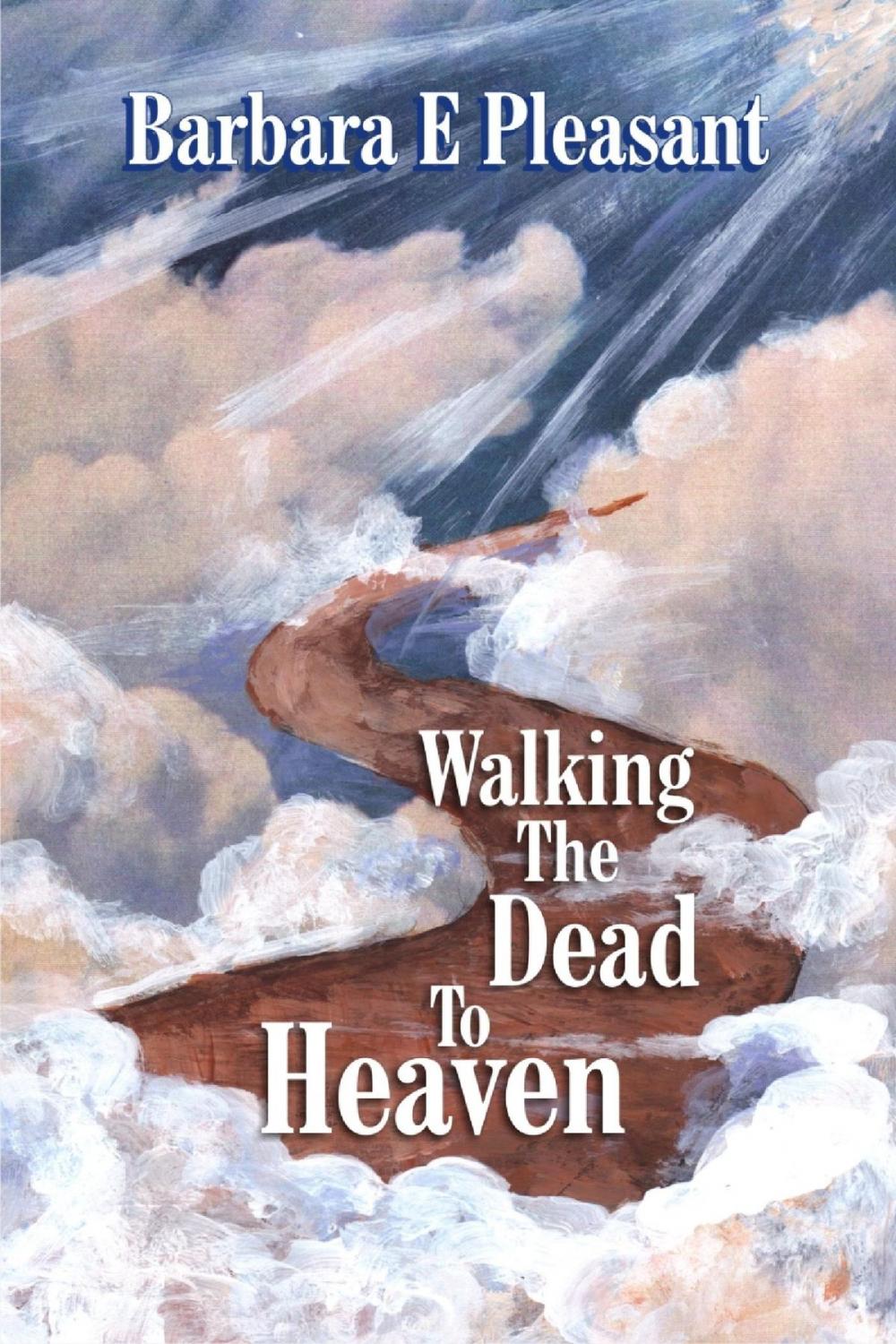 Big bigCover of Walking the Dead to Heaven
