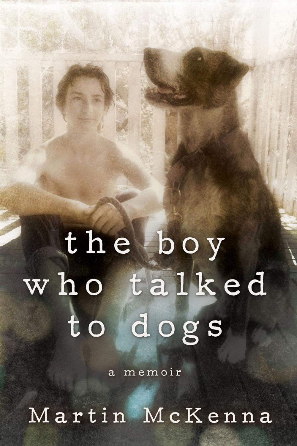 Big bigCover of The Boy Who Talked to Dogs
