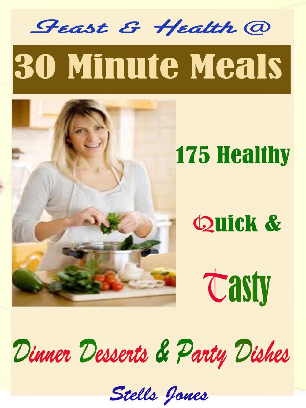 Big bigCover of Feast & Health @ 30 Minute Meals