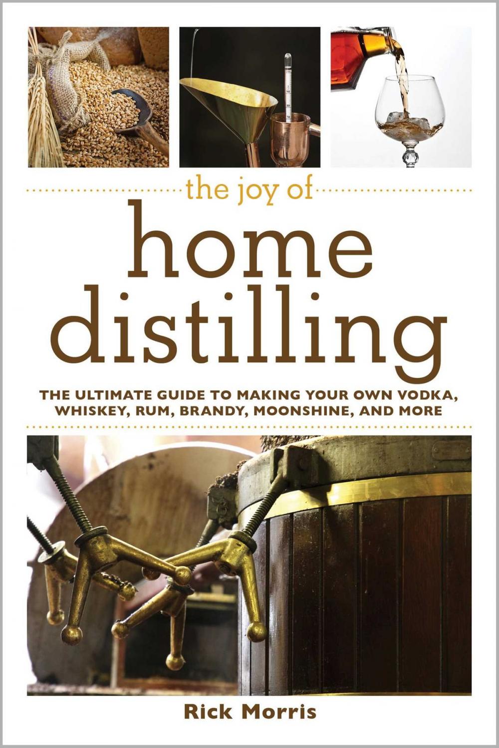 Big bigCover of The Joy of Home Distilling