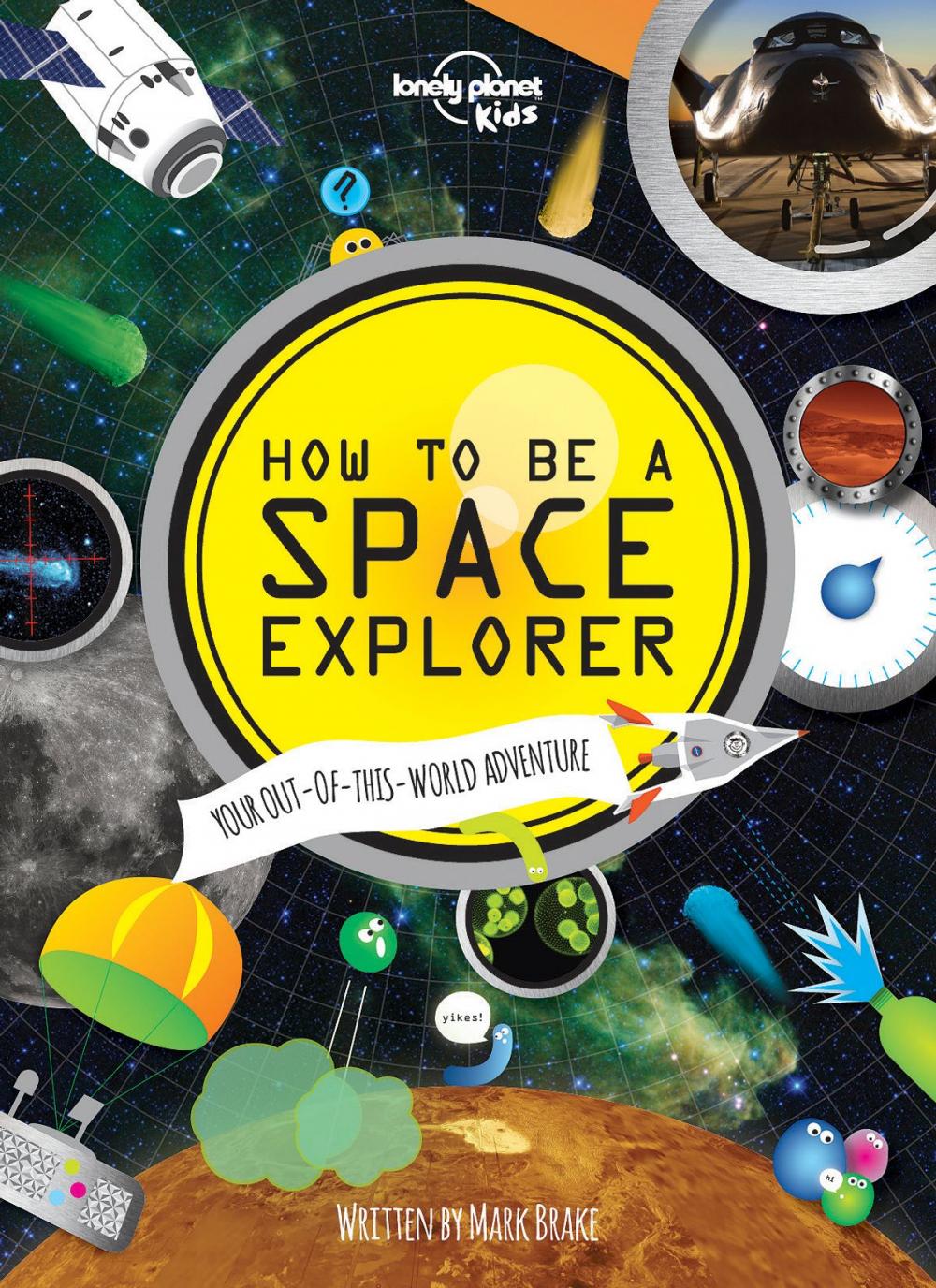 Big bigCover of How to be a Space Explorer