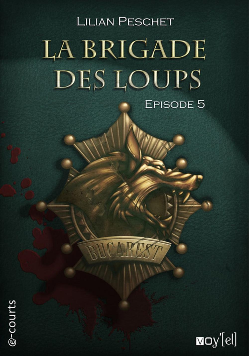 Big bigCover of La Brigade des loups - Episode 5