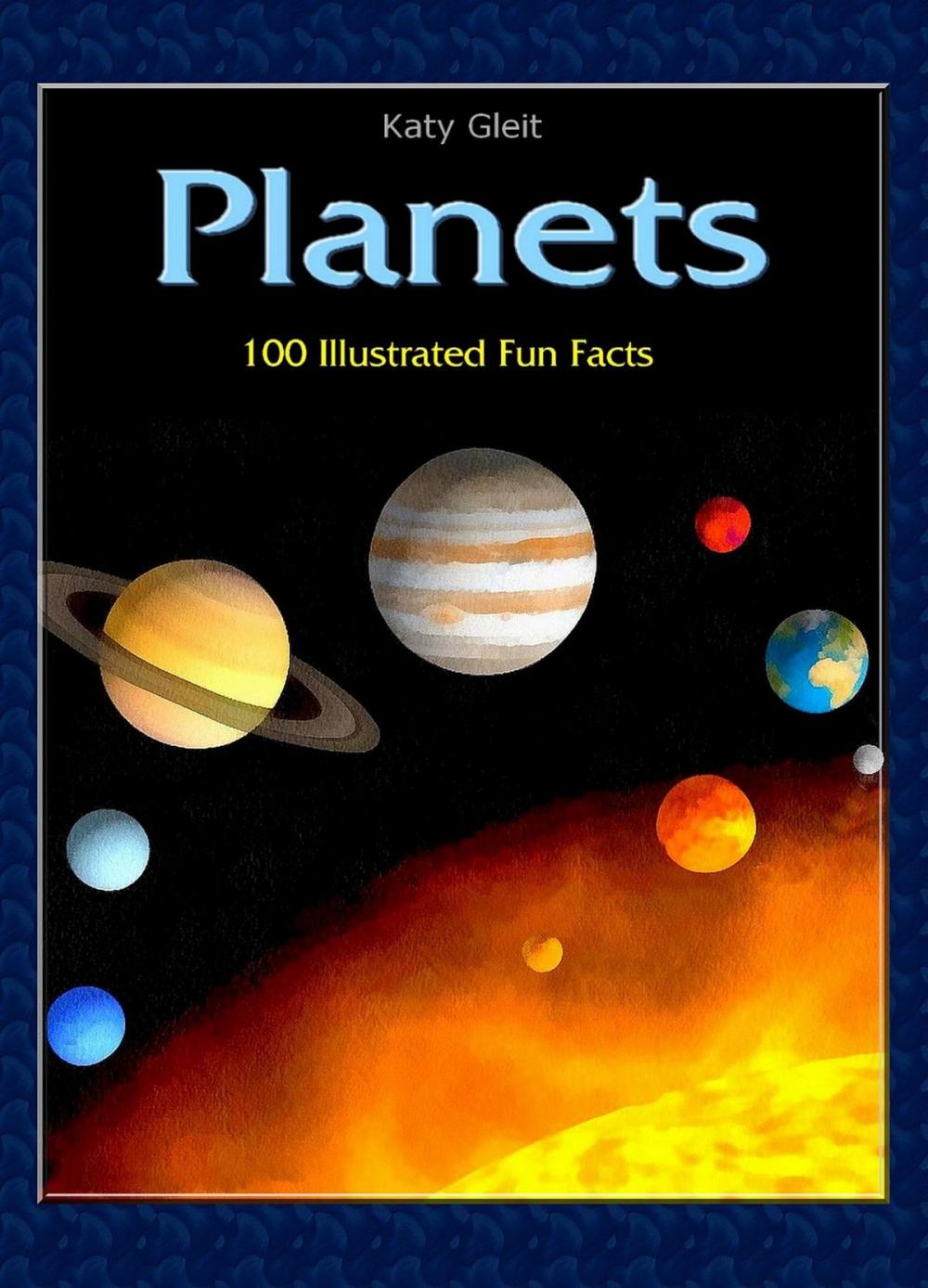 Big bigCover of Planets: 100 Illustrated Fun Facts
