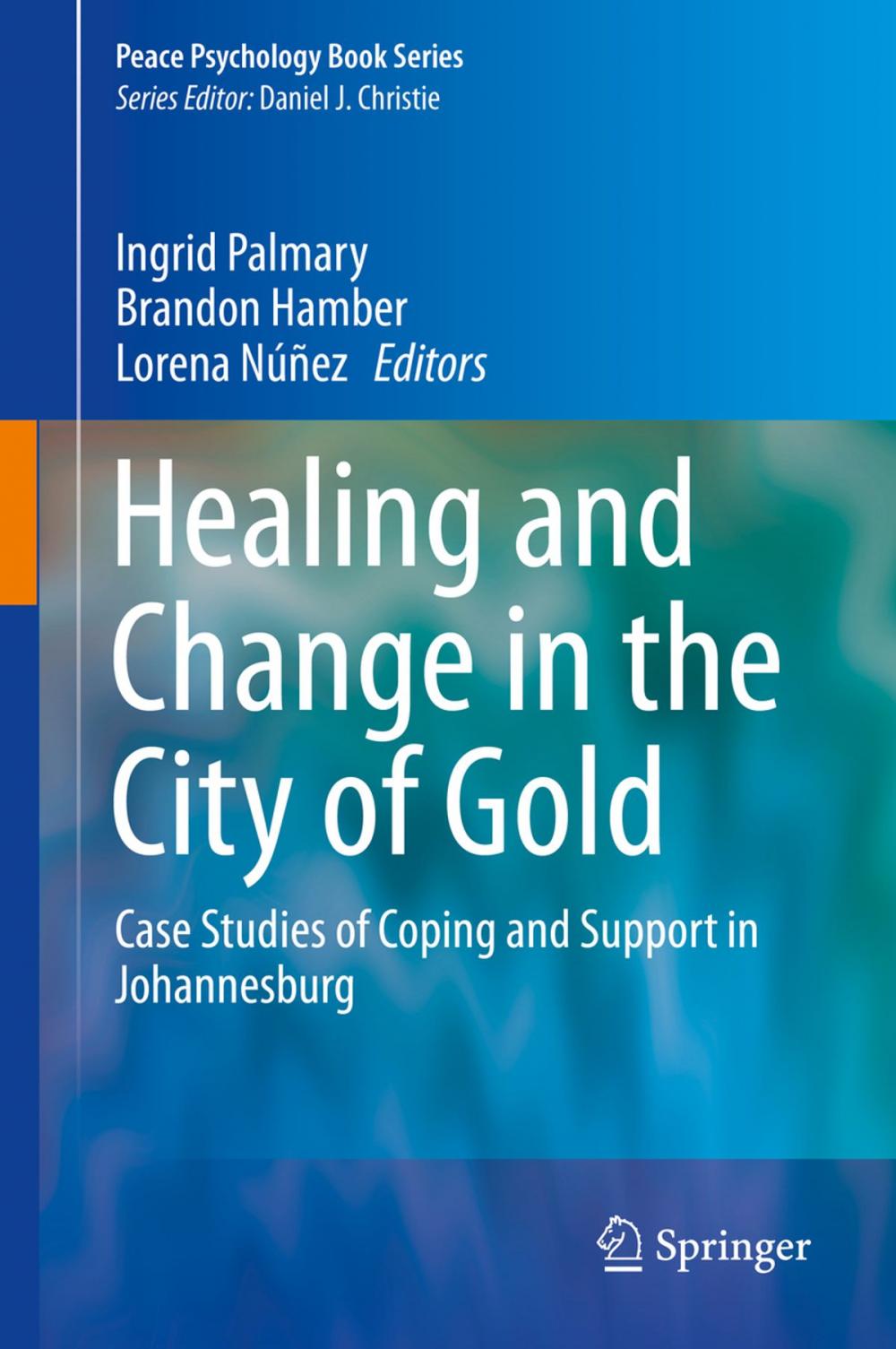 Big bigCover of Healing and Change in the City of Gold