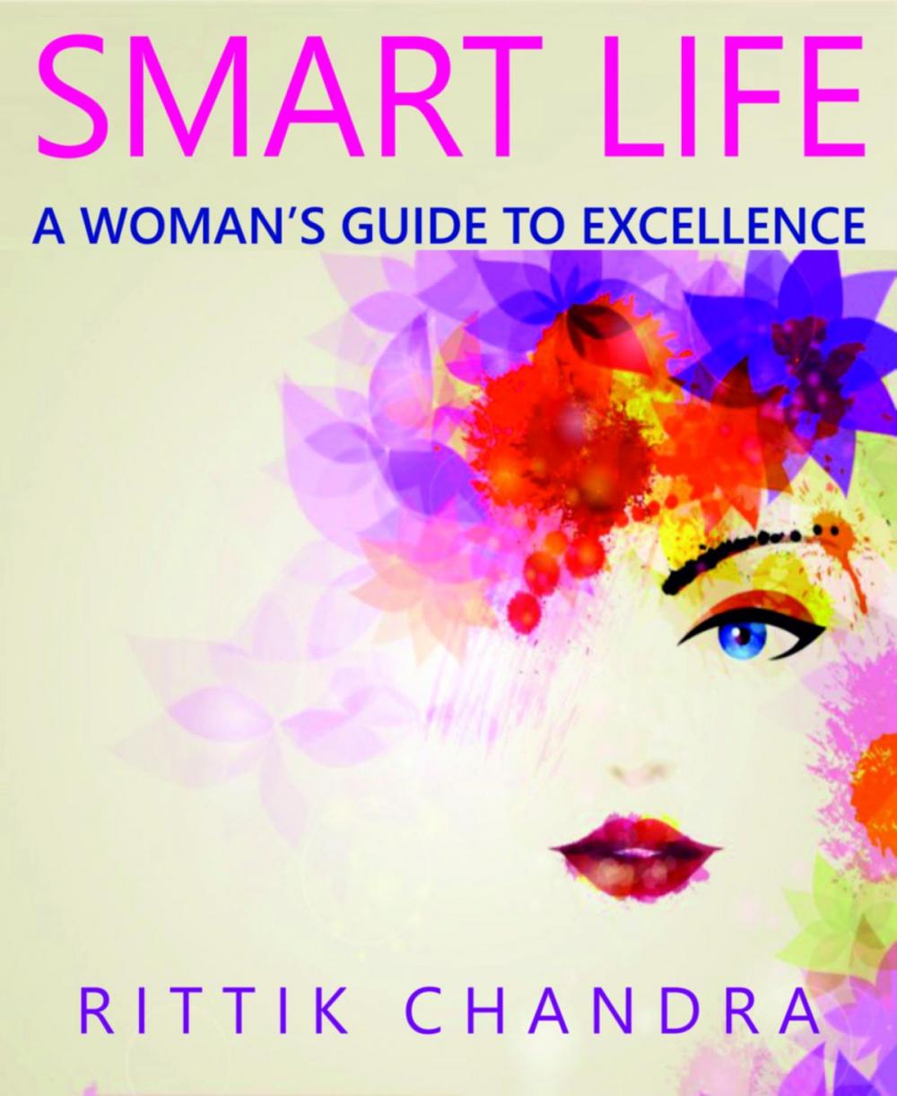 Big bigCover of Smart Life- A Woman's Guide To Excellence