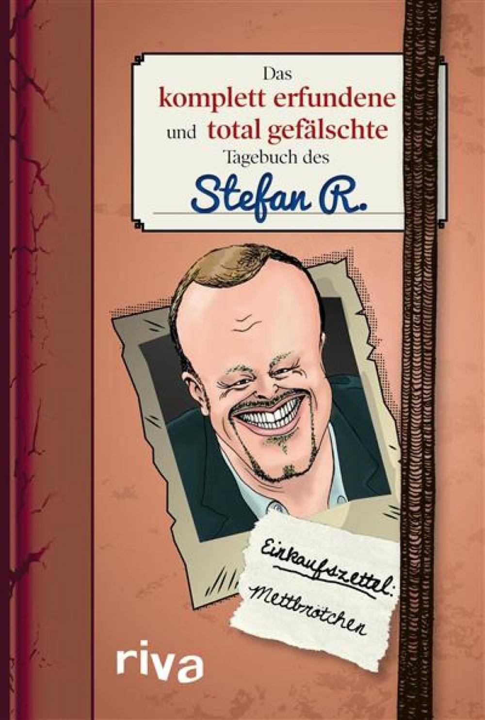 Big bigCover of Das komplett erfundene und total gefälschte Tagebuch des Stefan R.