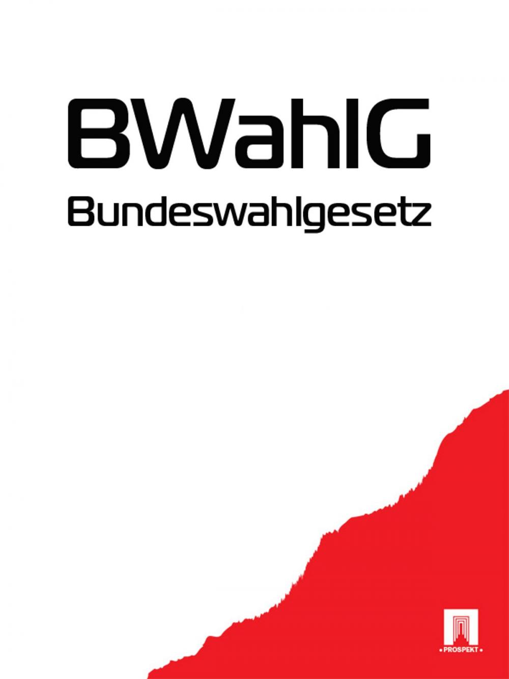 Big bigCover of Bundeswahlgesetz - BWahlG