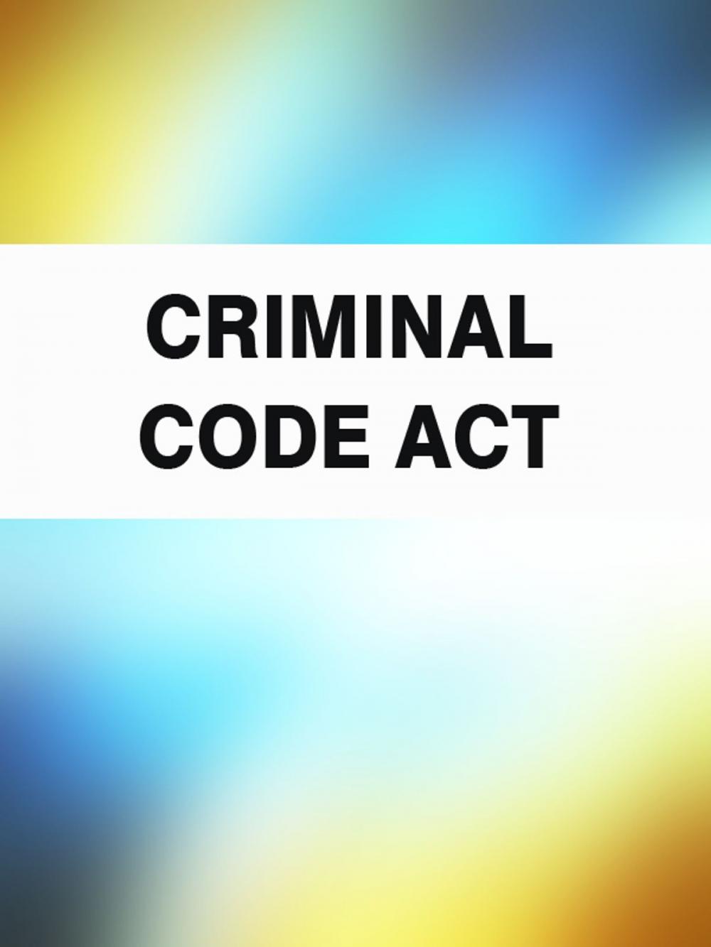 Big bigCover of Criminal Code Act