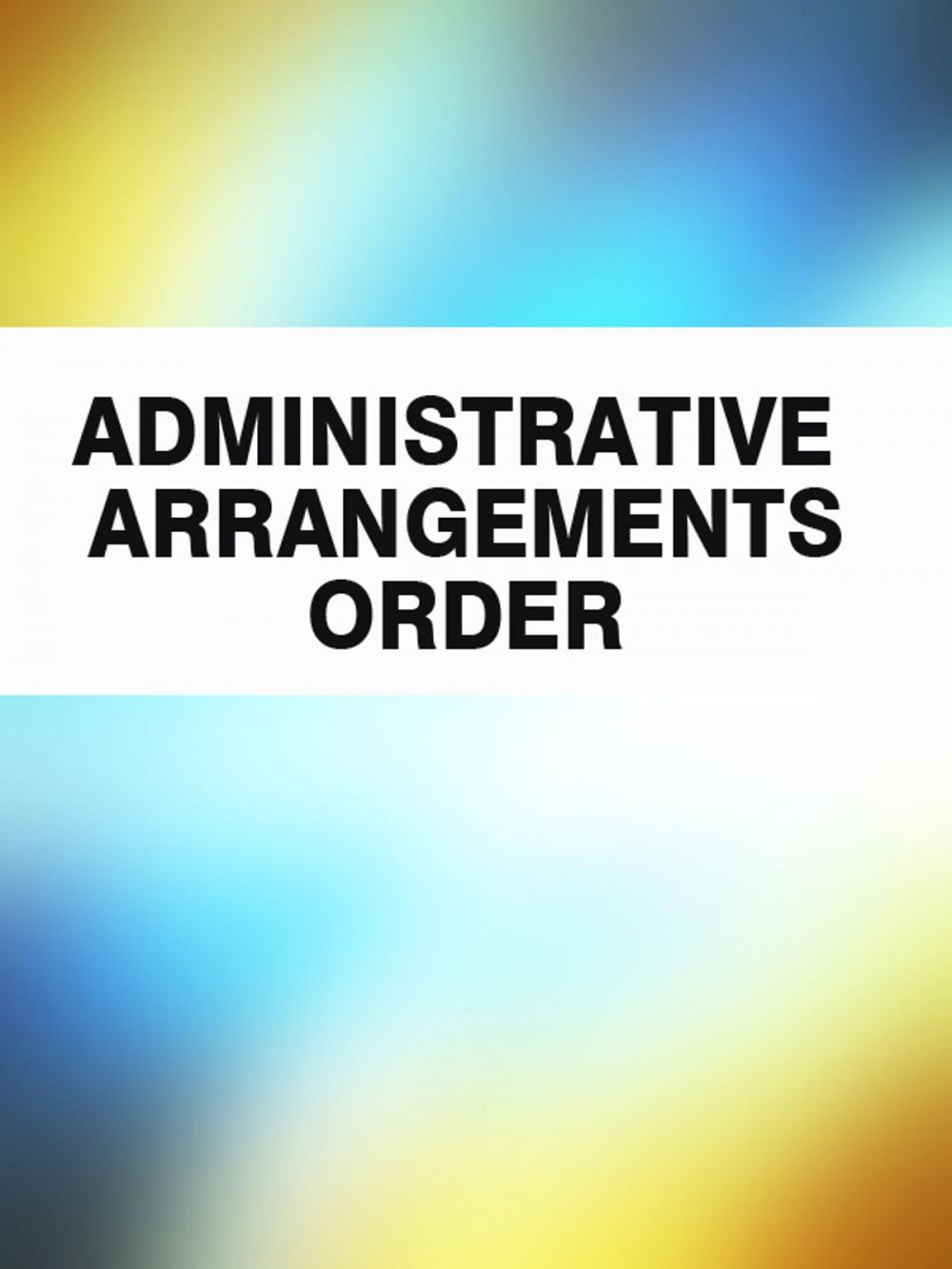 Big bigCover of Administrative Arrangements Order