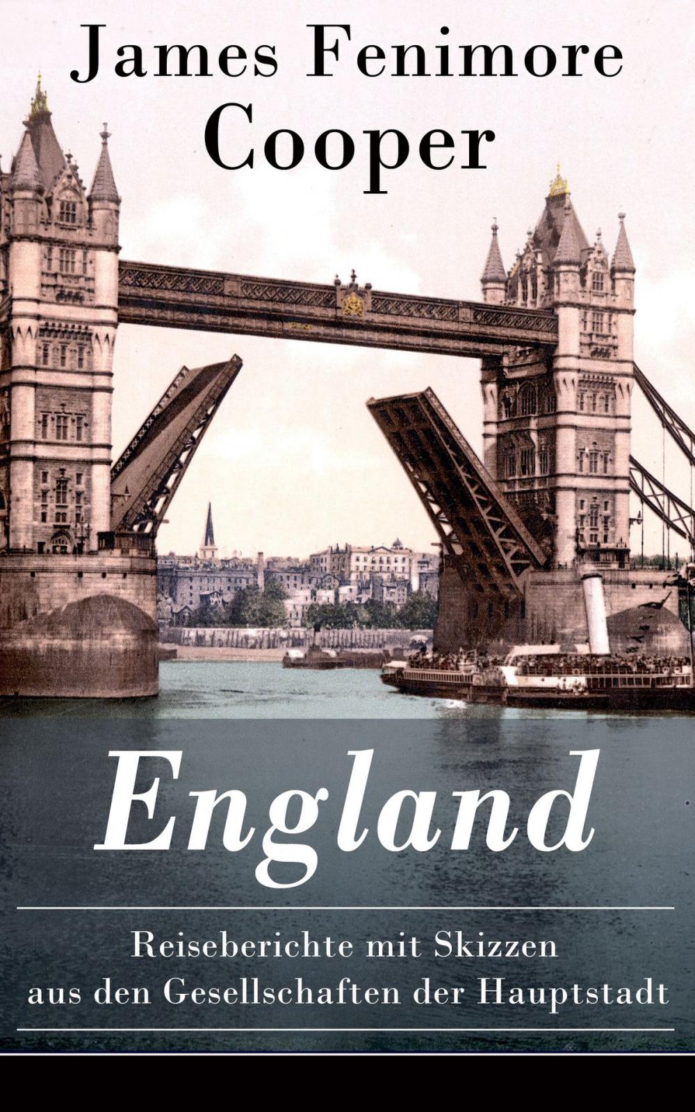 Big bigCover of England - Reiseberichte mit Skizzen aus den Gesellschaften der Hauptstadt