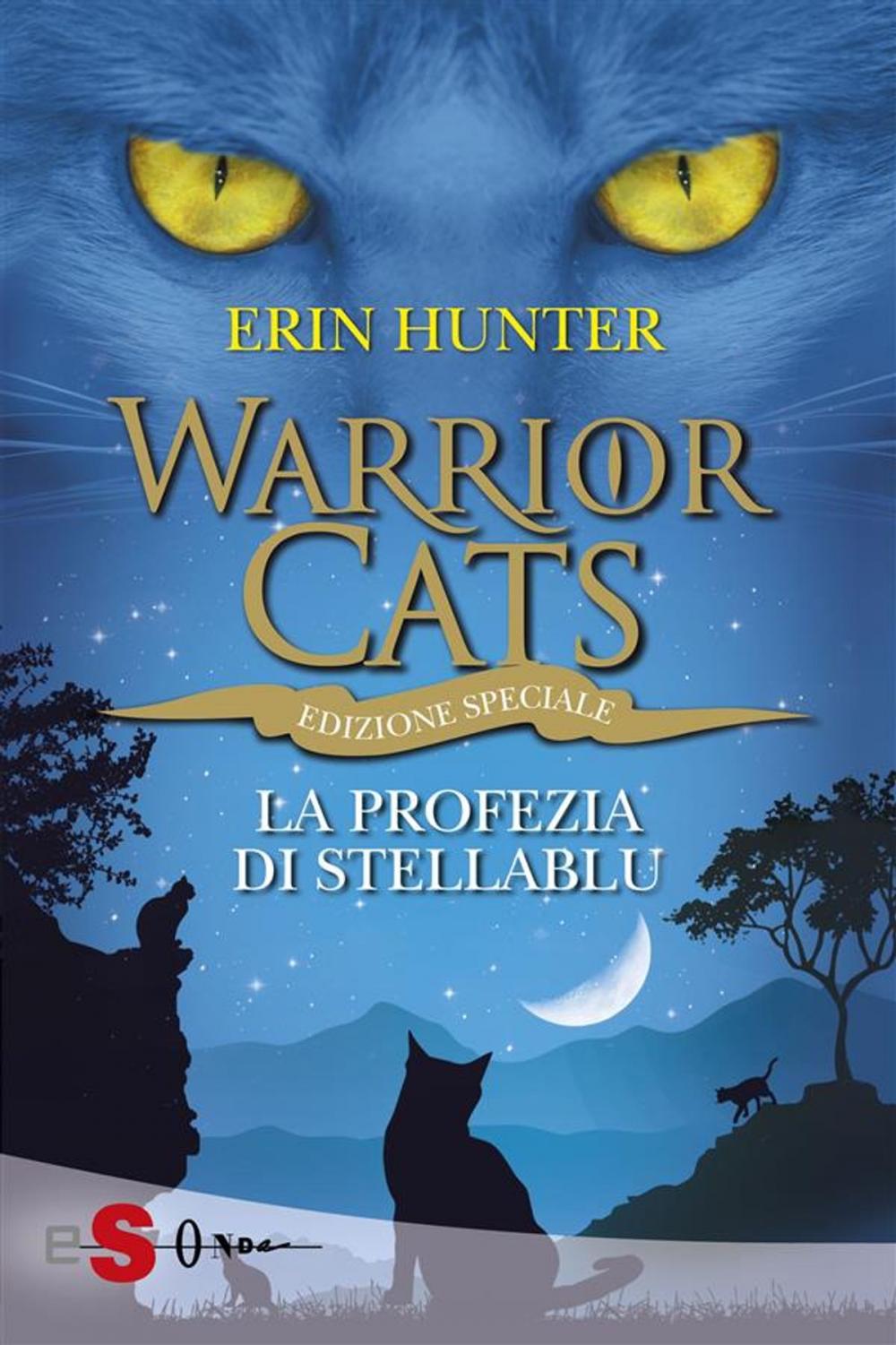Big bigCover of WARRIOR CATS 7. La profezia di StellaBlu
