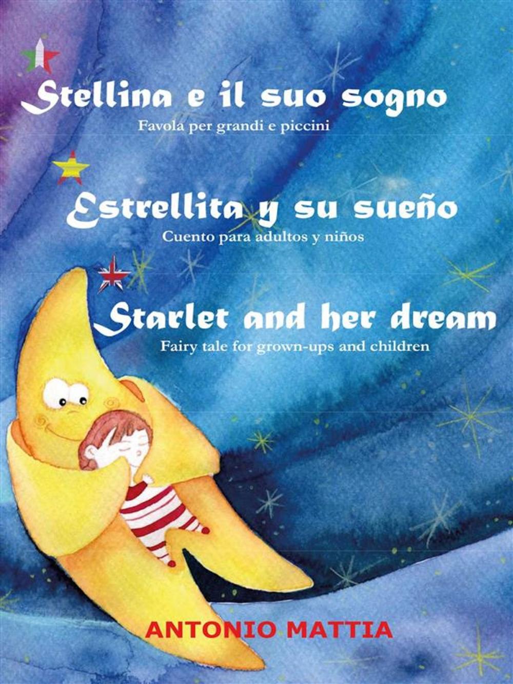 Big bigCover of Stellina e il suo sogno - Estrellita y su sueño - Starlet and her dream