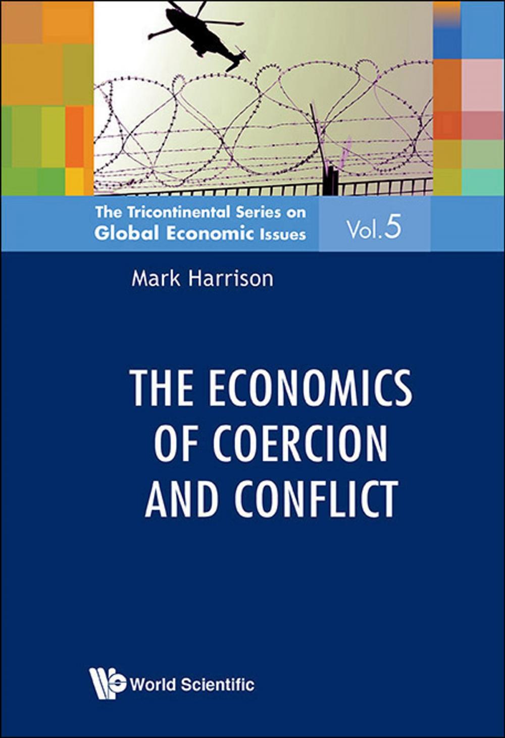 Big bigCover of The Economics of Coercion and Conflict