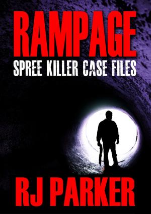 Book cover of RAMPAGE SPREE KILLERS
