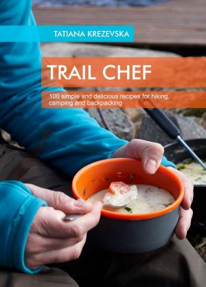 Cover of the book TRAIL CHEF by Ceeney Way Dodson
