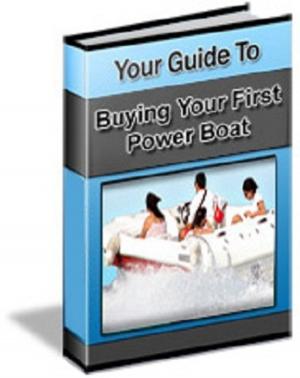 Cover of the book Your Guide To Buying Your First Powerboat by Robert W. Chambers