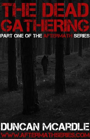 Cover of the book The Dead Gathering by J.C. Bell