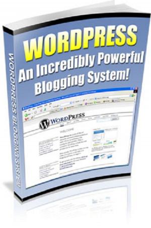 Cover of the book Wordpress: An Incredibly Powerful Blogging System by Randall Garrett