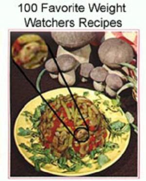 bigCover of the book 100 Favorite Weight Watchers Recipes by 