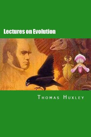 Cover of the book Lectures on Evolution by Annie Besant