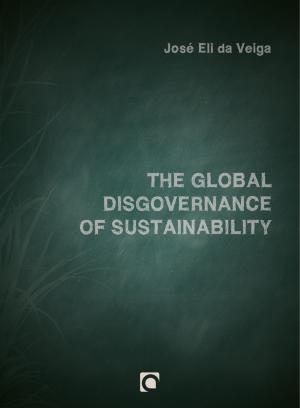 Cover of The Global Disgovernance of Sustainability