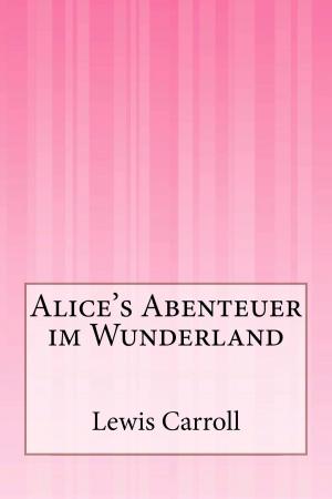 Book cover of Alice's Abenteuer im Wunderland