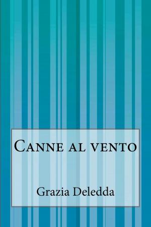 Cover of the book Canne al vento by Jacob Ludwig Karl Grimm